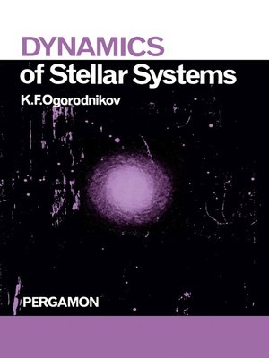 cover image of Dynamics of Stellar Systems
